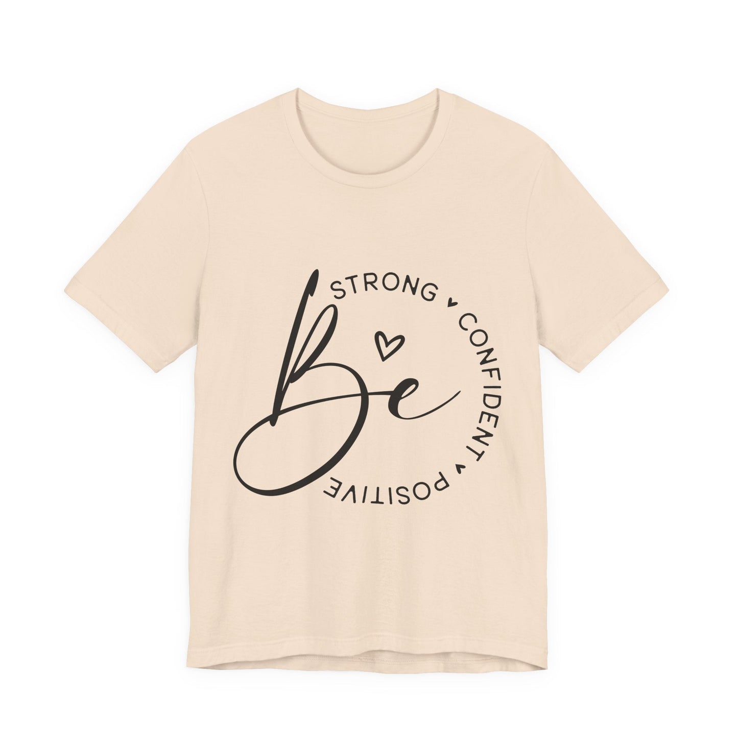 Be Strong - Empowering Positive Vibes Tee - Auralma Store