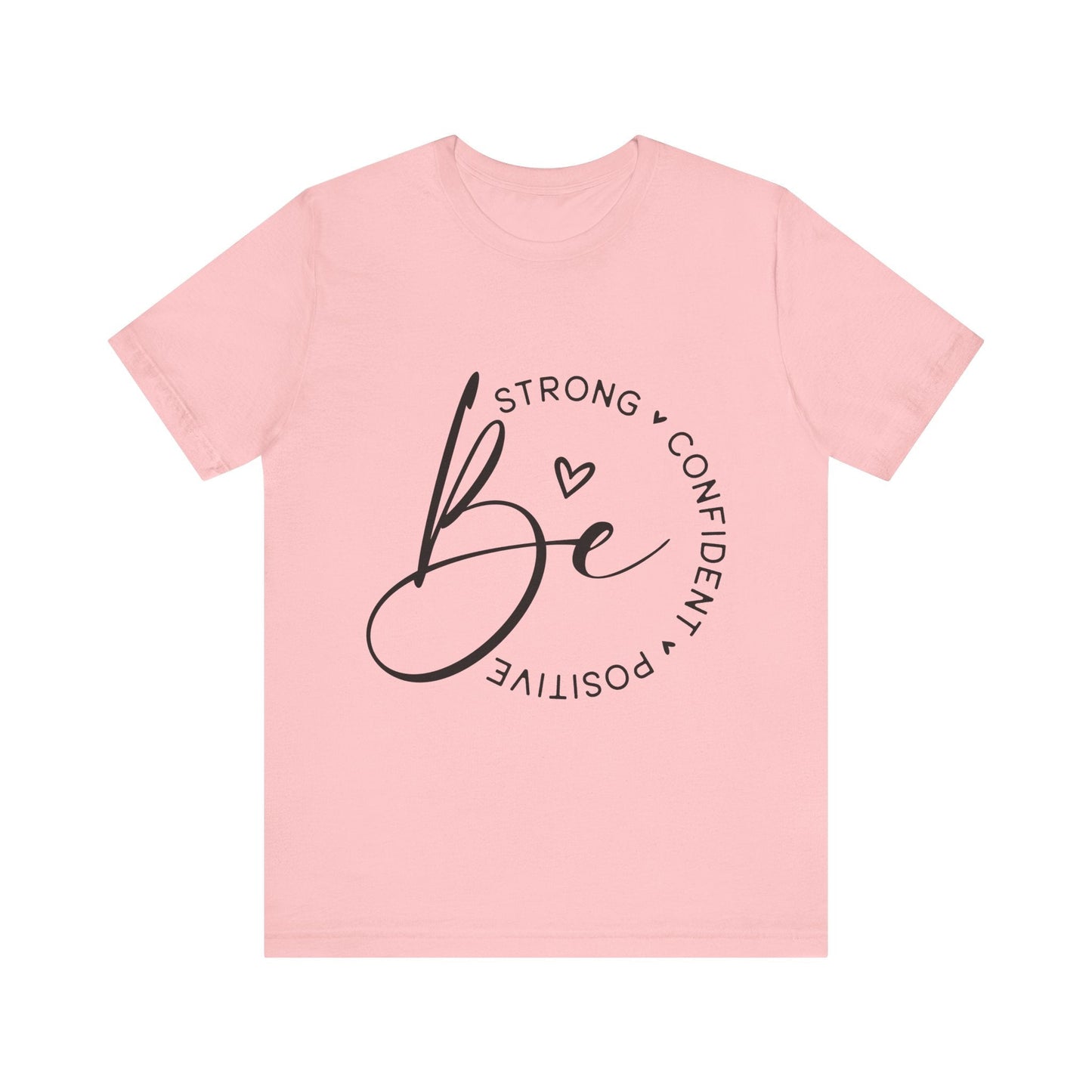 Be Strong - Empowering Positive Vibes Tee - Auralma Store
