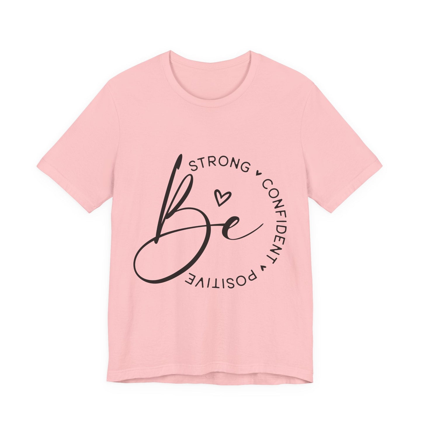 Be Strong - Empowering Positive Vibes Tee - Auralma Store