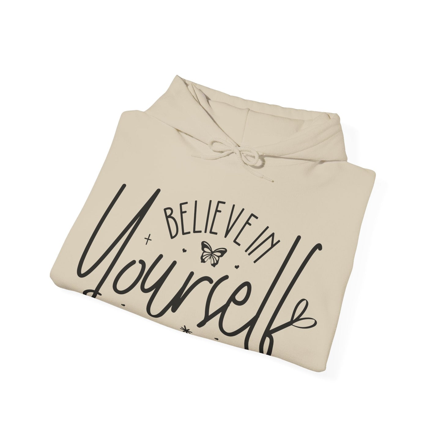 Believe in Yourself Hoodie - Butterfly Sweats