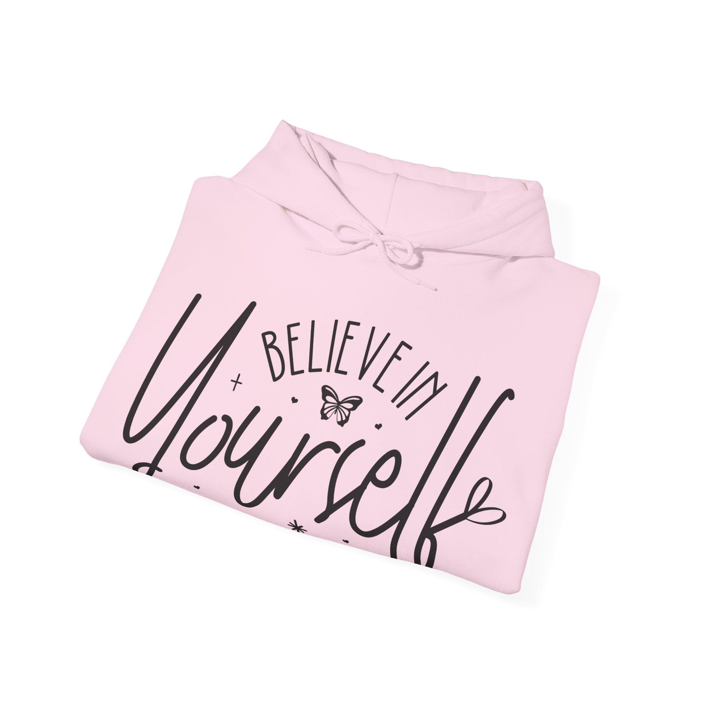Believe in Yourself Hoodie - Butterfly Sweats