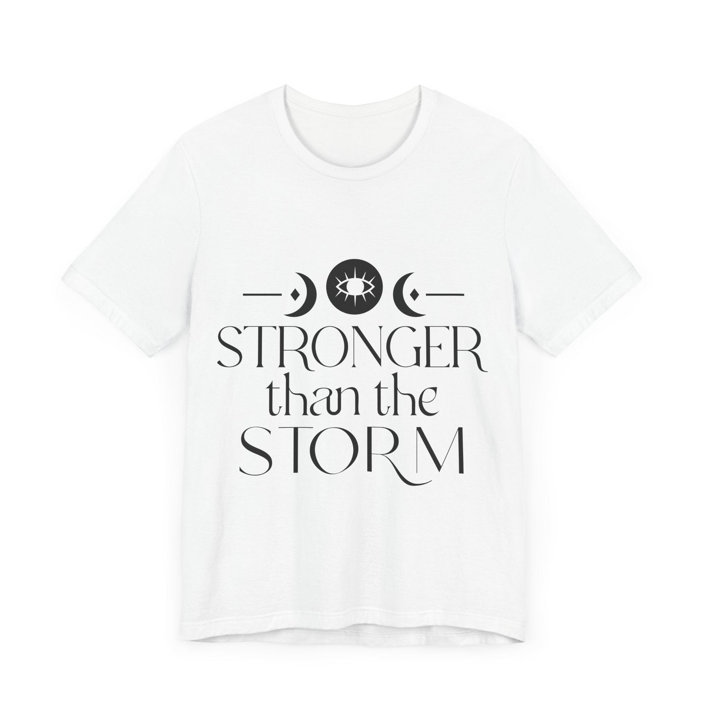 Stronger Than The Storm T-shirt - Butterfly Sweats