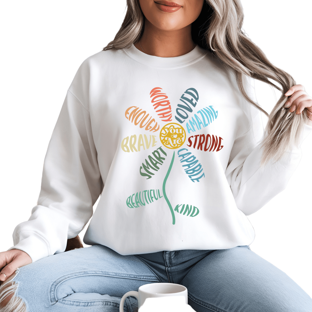 You Are Enough Flower Sweatshirt - Butterfly Sweats