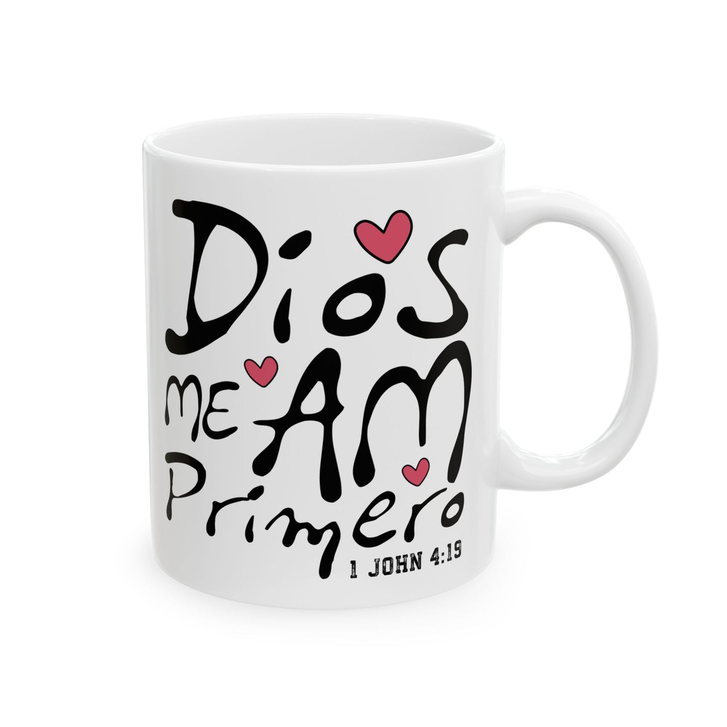 Ceramic Mug - DIOS Me Ama Primero