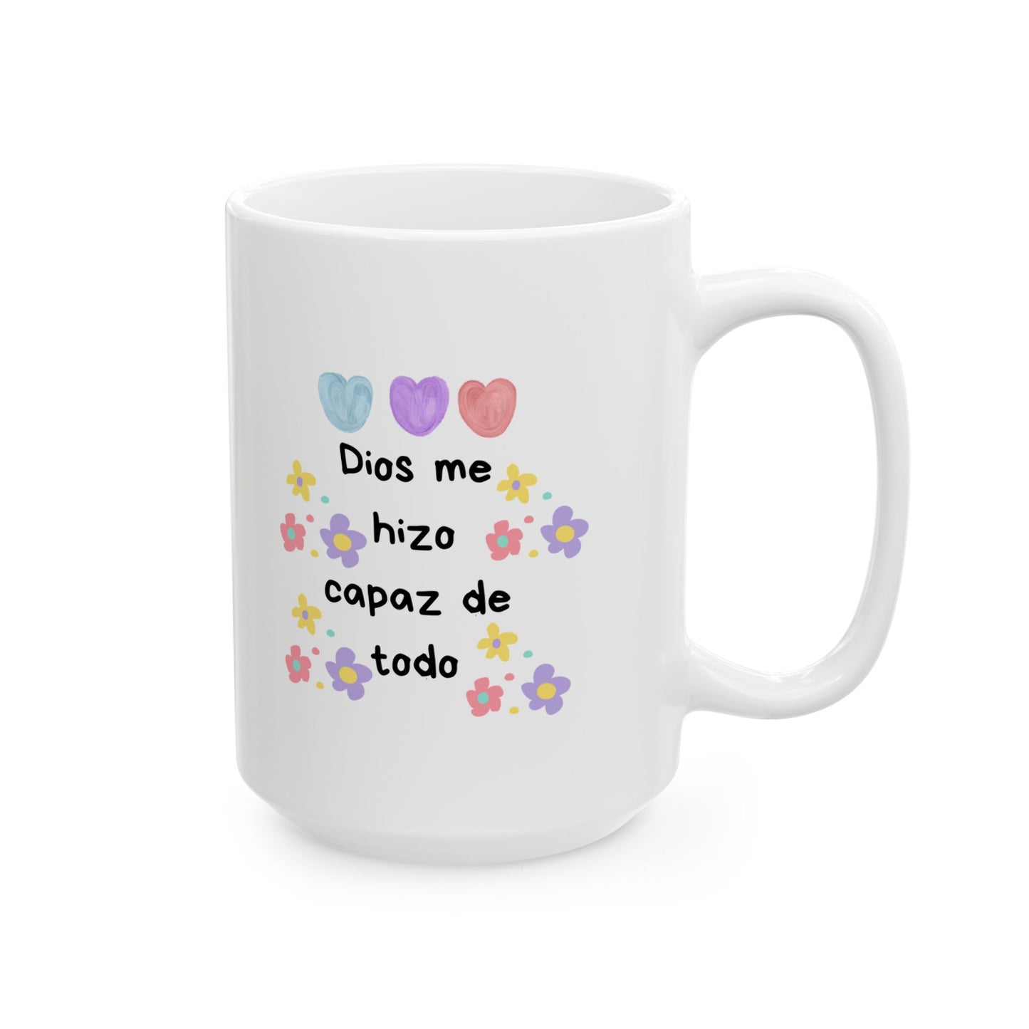 Ceramic Mug - Dios Me Hizo Capaz De Todo