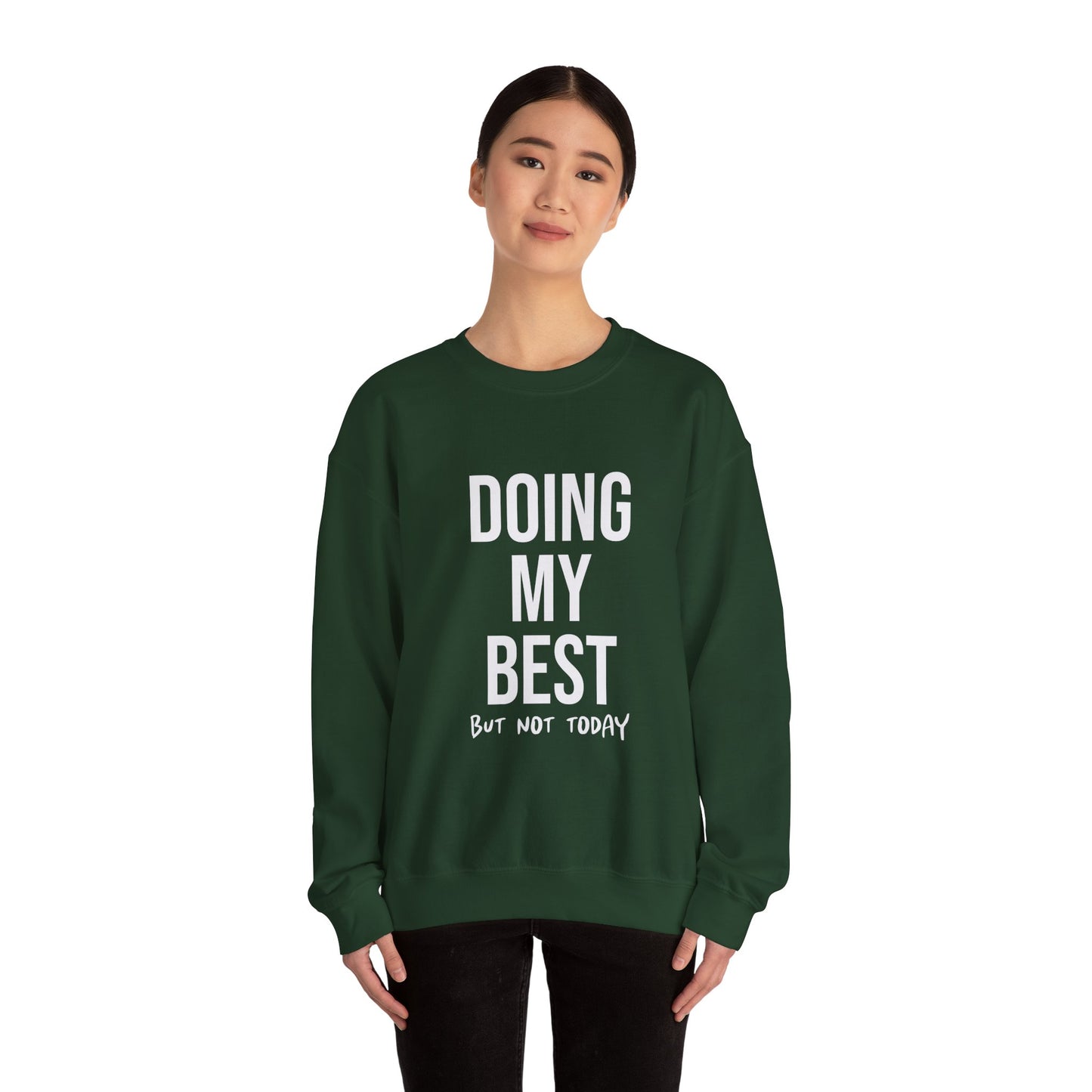 Doing  My Best - Crewneck Sweatshirt