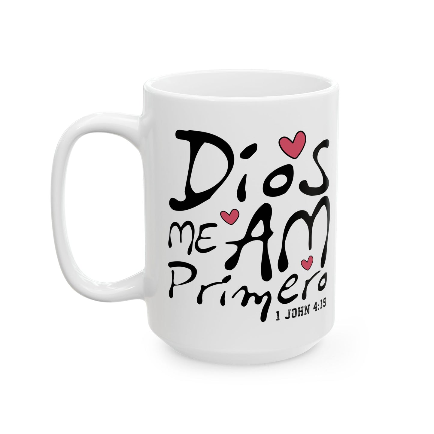 Ceramic Mug - DIOS Me Ama Primero