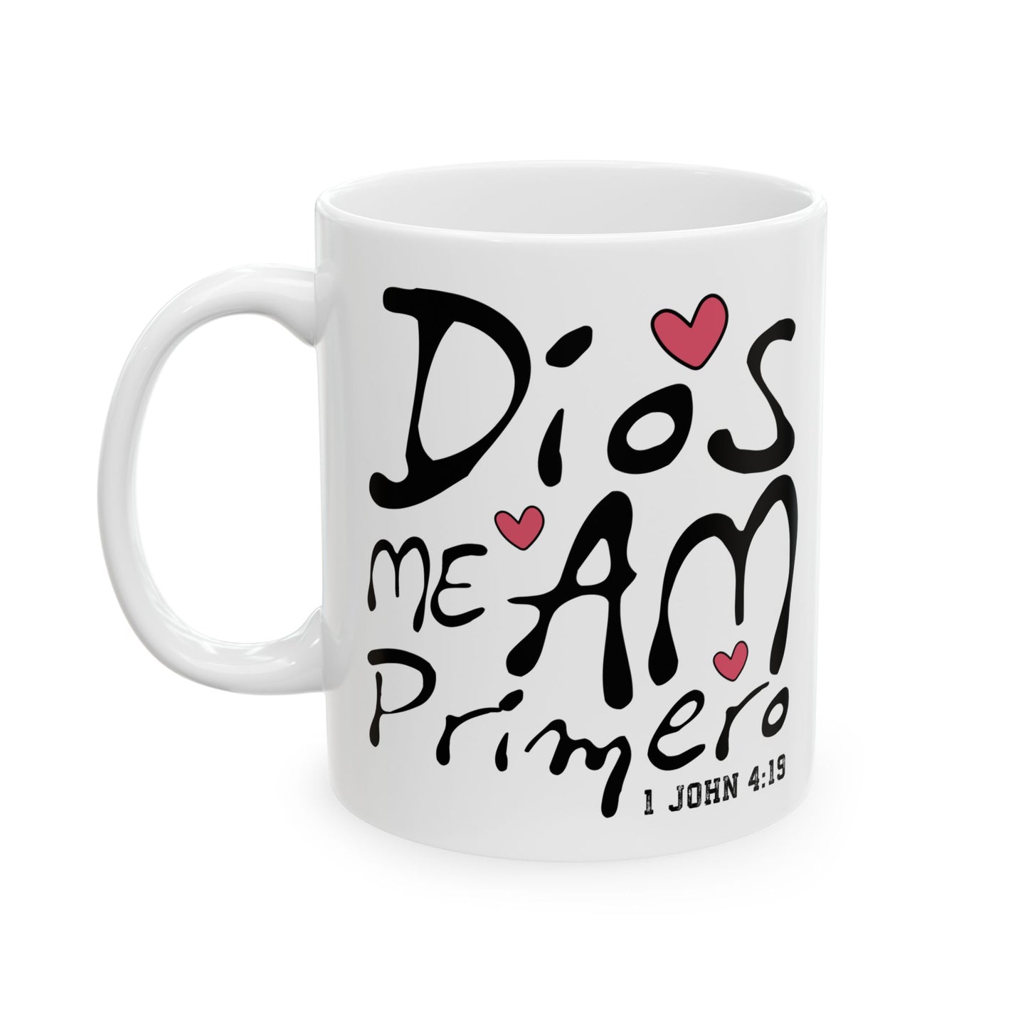 Ceramic Mug - DIOS Me Ama Primero