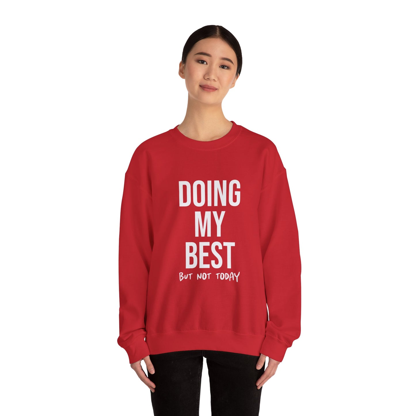 Doing  My Best - Crewneck Sweatshirt