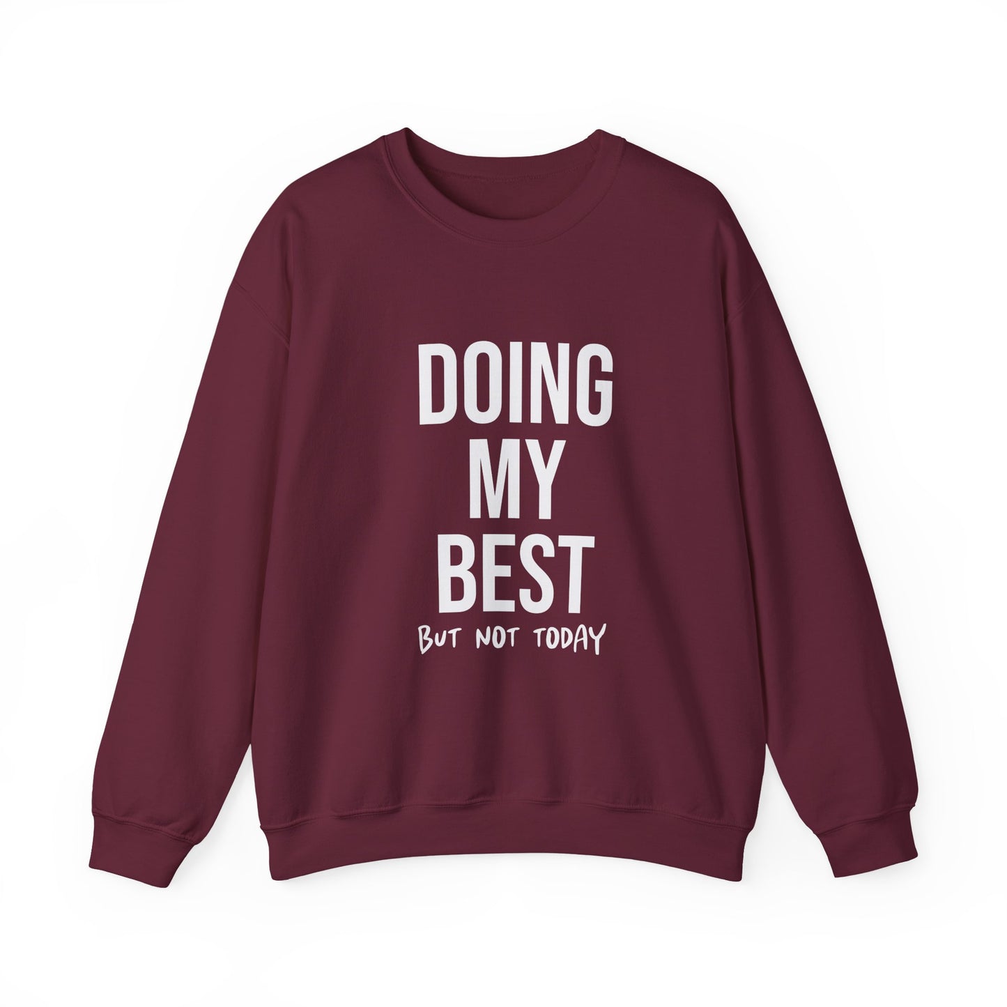 Doing  My Best - Crewneck Sweatshirt