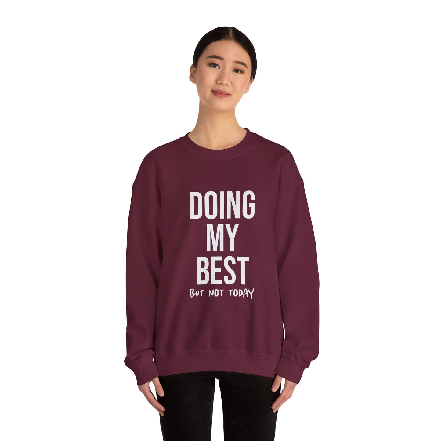 Doing  My Best - Crewneck Sweatshirt