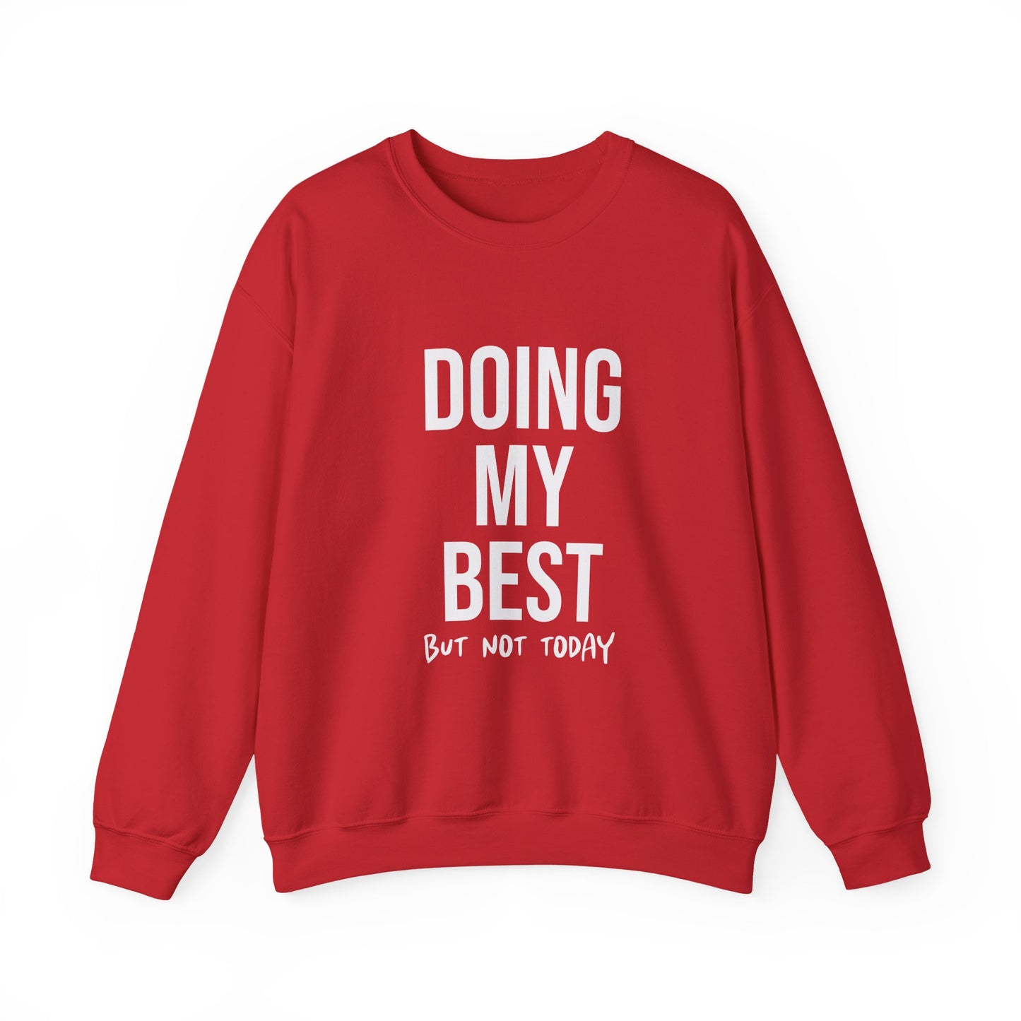 Doing  My Best - Crewneck Sweatshirt