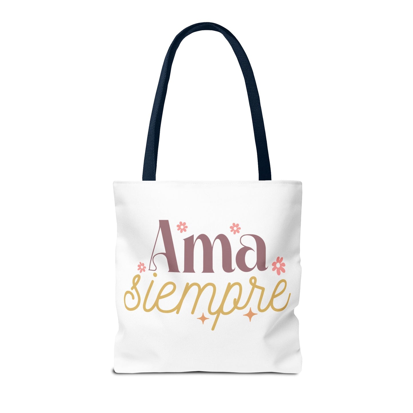 Ama Siempre - Tote Bag, - Auralma Store