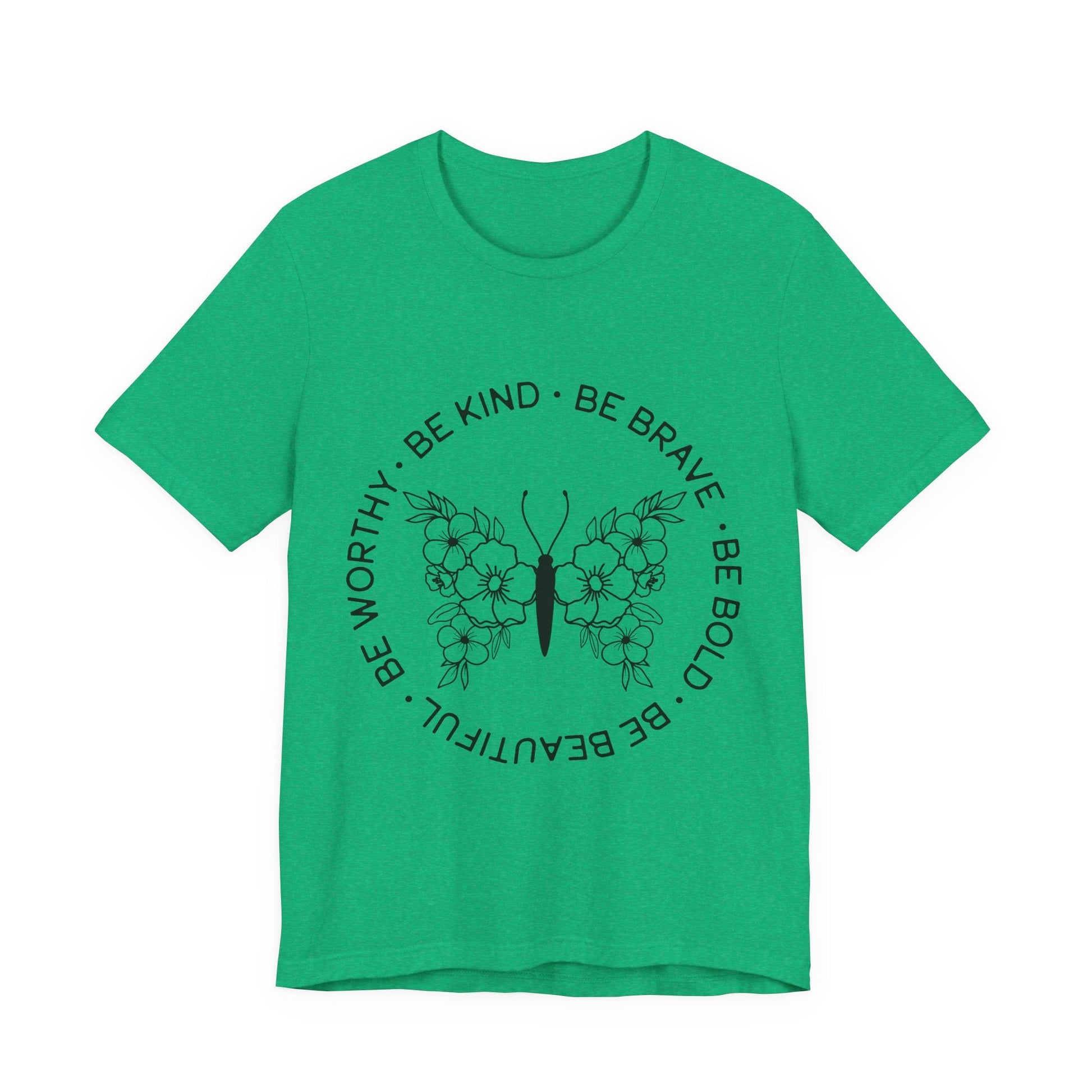 Be Kind, Be Brave, Be Bold, Be Worthy - Motivational T-Shirt - Auralma Store