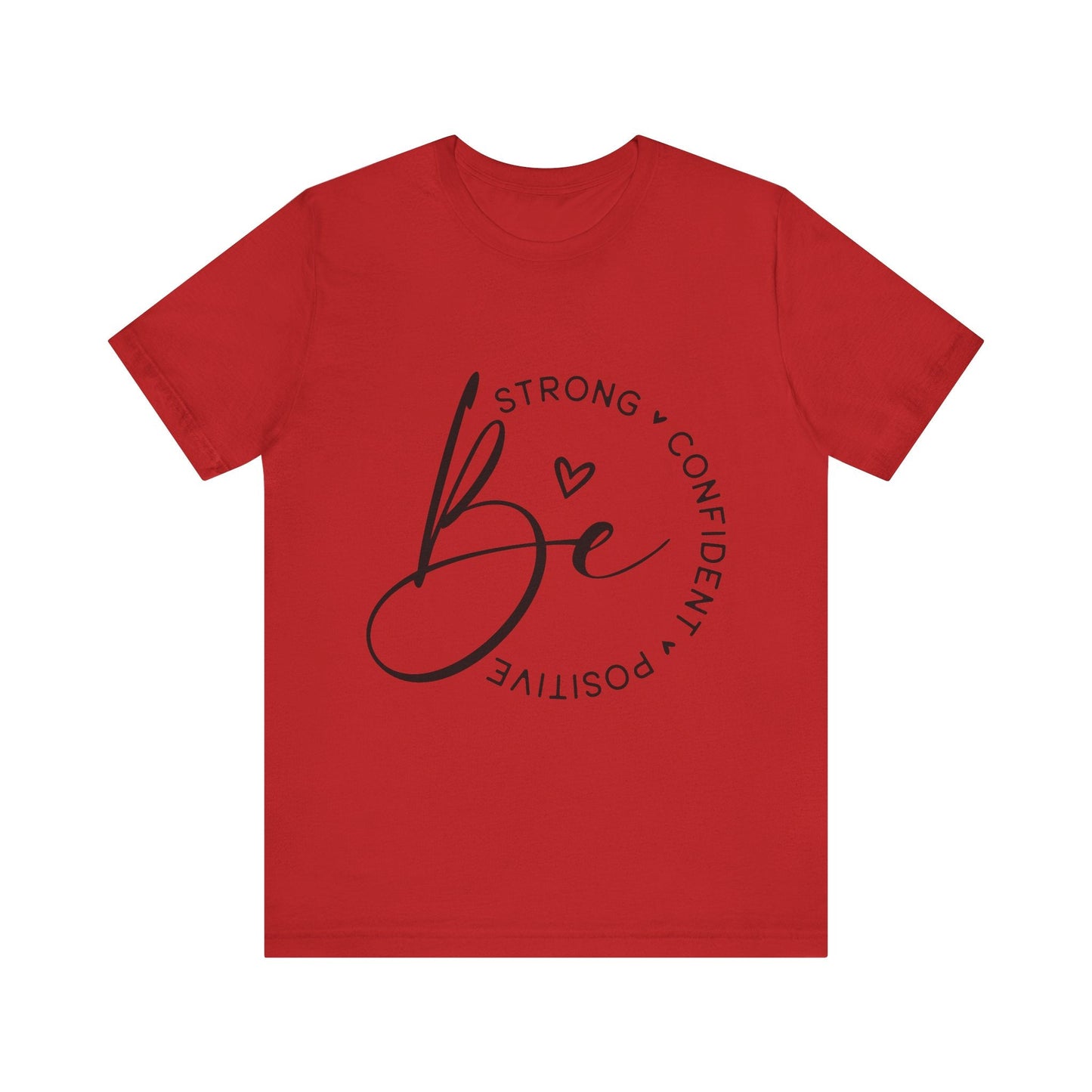 Be Strong - Empowering Positive Vibes Tee - Auralma Store