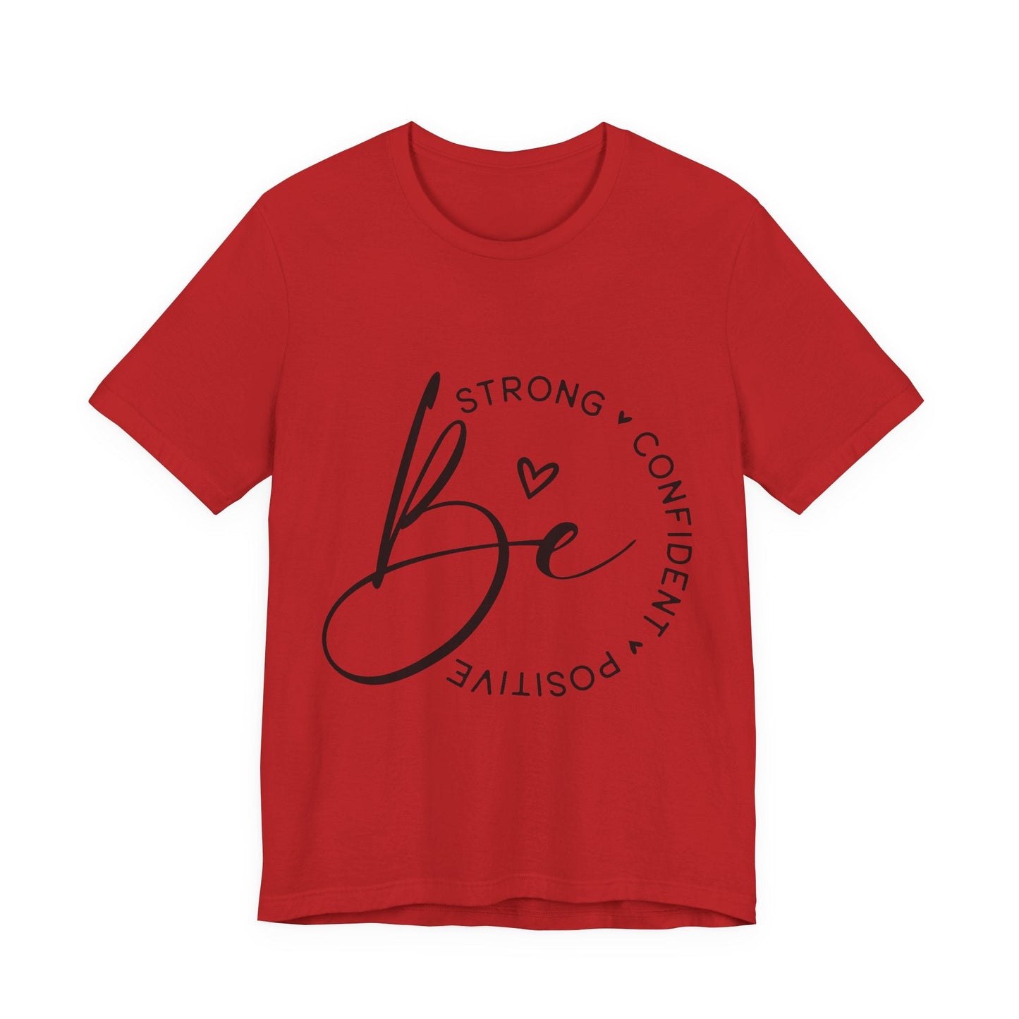 Be Strong - Empowering Positive Vibes Tee - Auralma Store