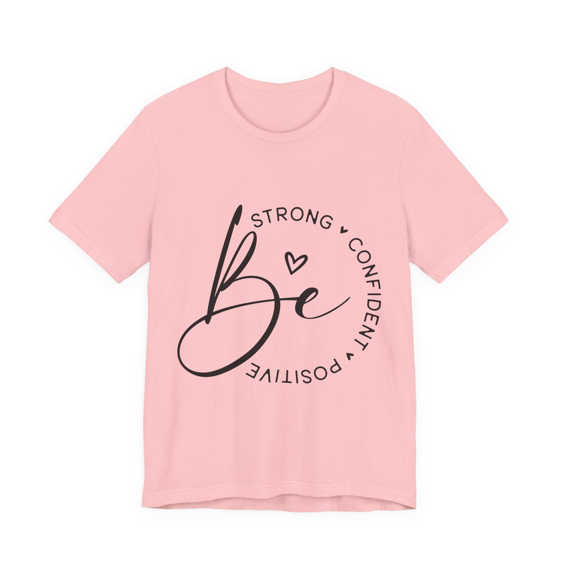 Be Strong - Empowering Positive Vibes Tee - Auralma Store