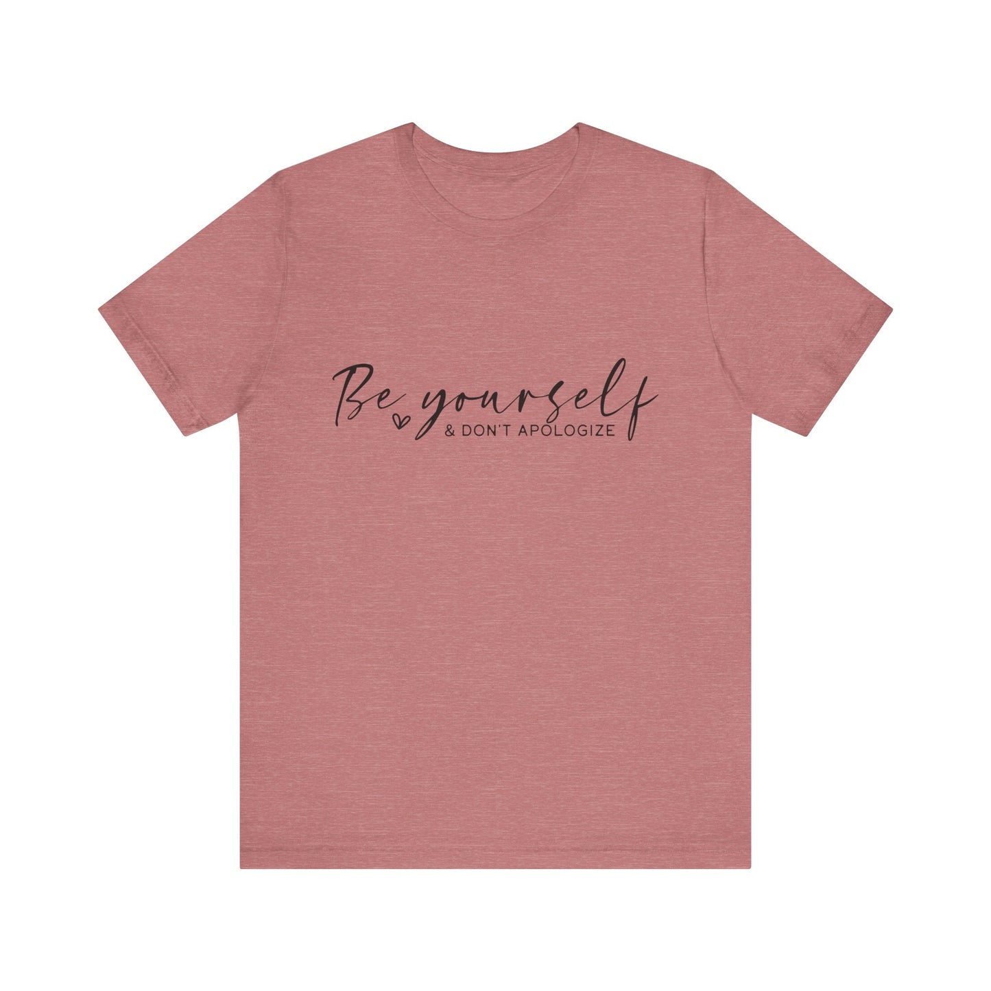Be Yourself Tee - Motivational T-Shirt - Auralma Store