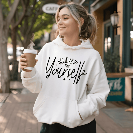 Believe in Yourself Hoodie - Butterfly Sweats
