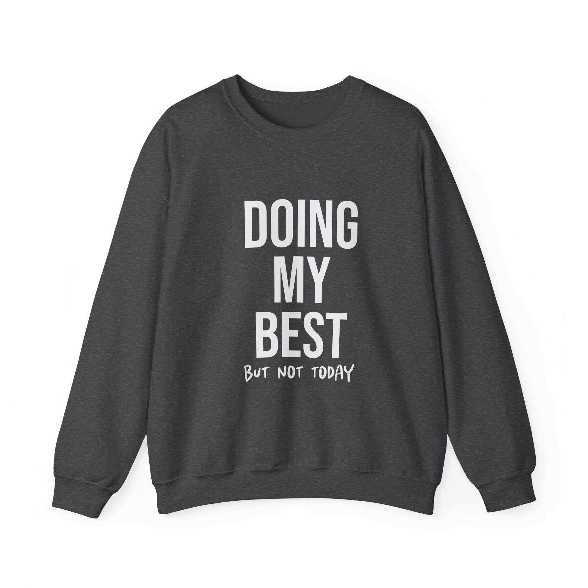 Doing My Best - Crewneck Sweatshirt - Auralma Store