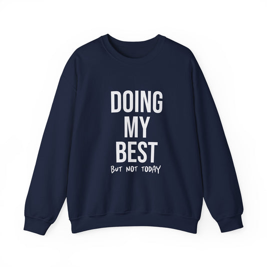 Doing My Best - Crewneck Sweatshirt - Auralma Store