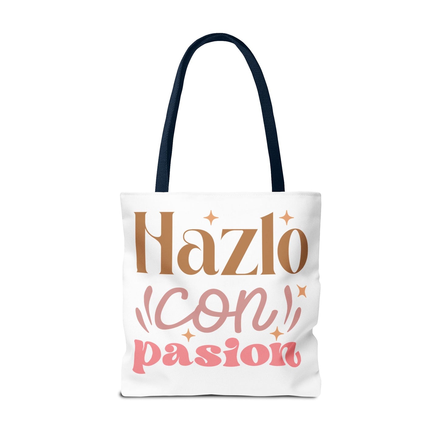 Hazlo Con Passion - Tote Bag - Auralma Store