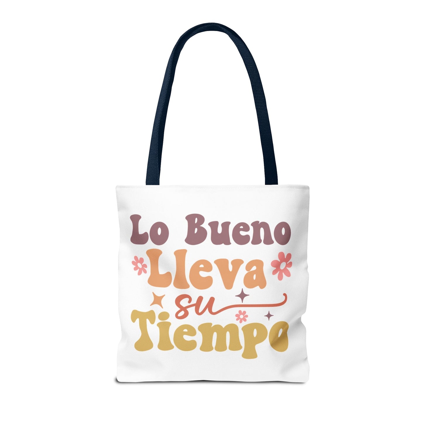 Lo Bueno Lleva Su Tiempo - Tote Bag - Auralma Store