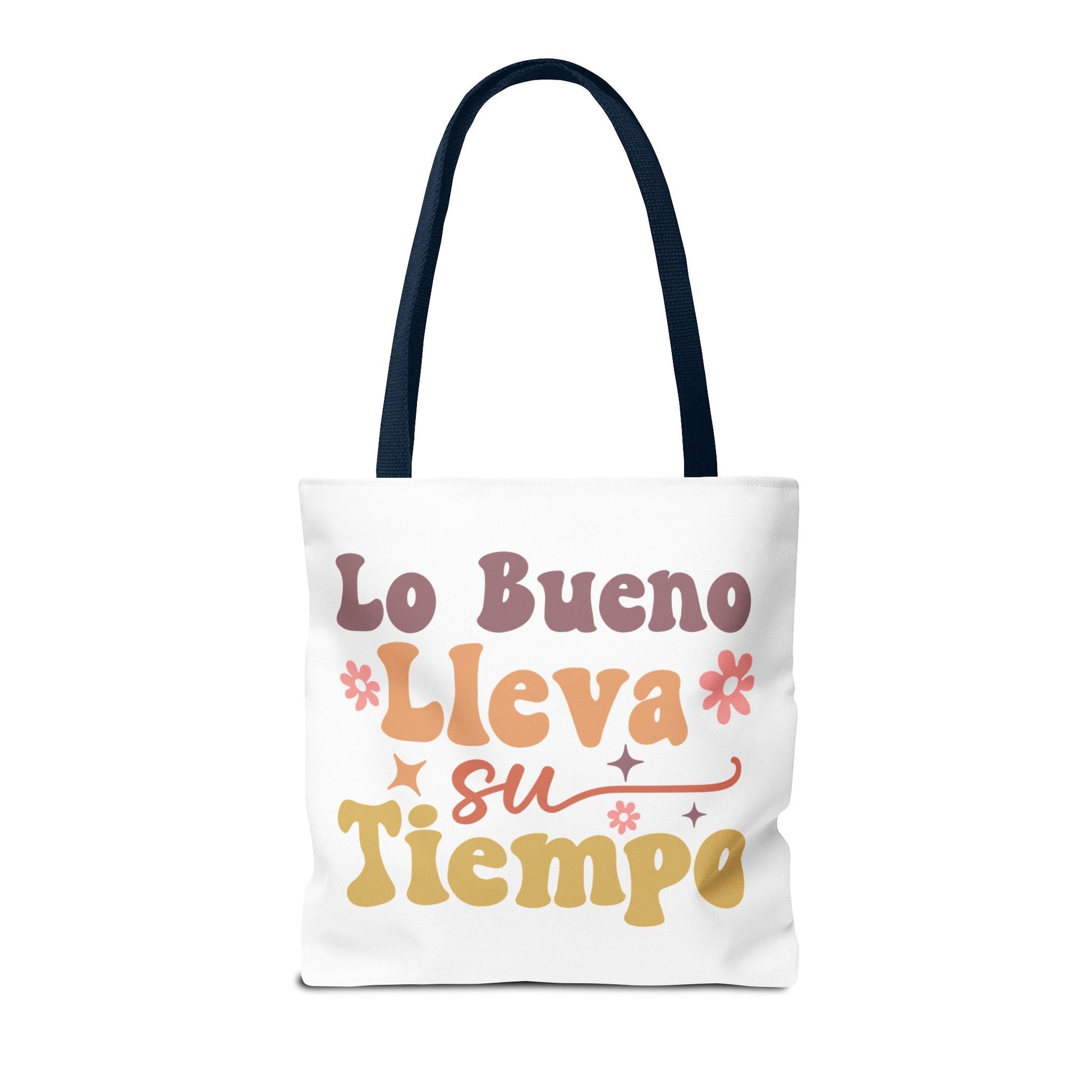 Lo Bueno Lleva Su Tiempo - Tote Bag - Auralma Store