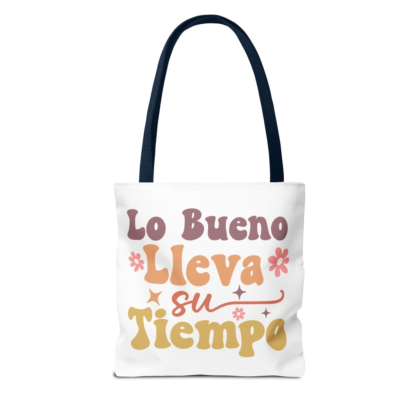 Lo Bueno Lleva Su Tiempo - Tote Bag - Auralma Store
