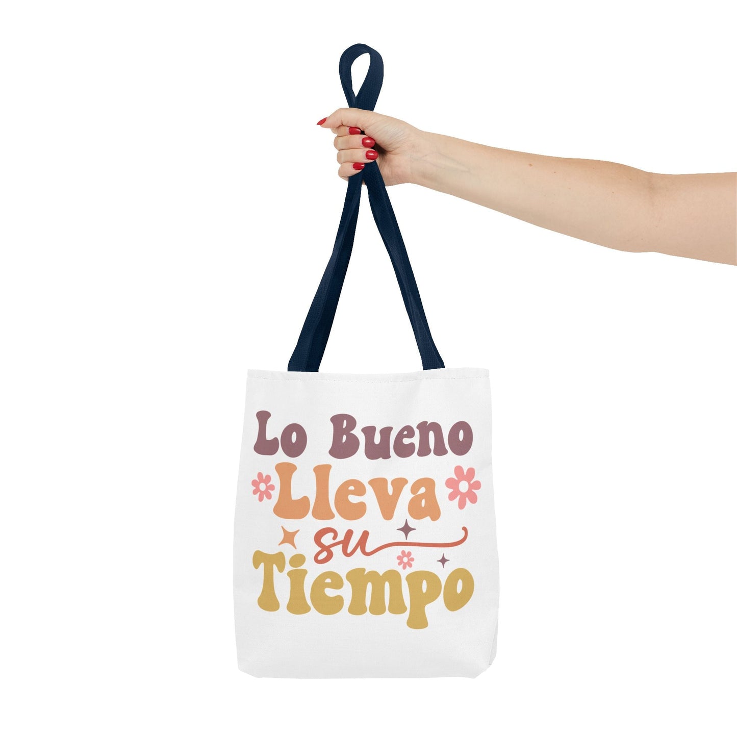 Lo Bueno Lleva Su Tiempo - Tote Bag - Auralma Store