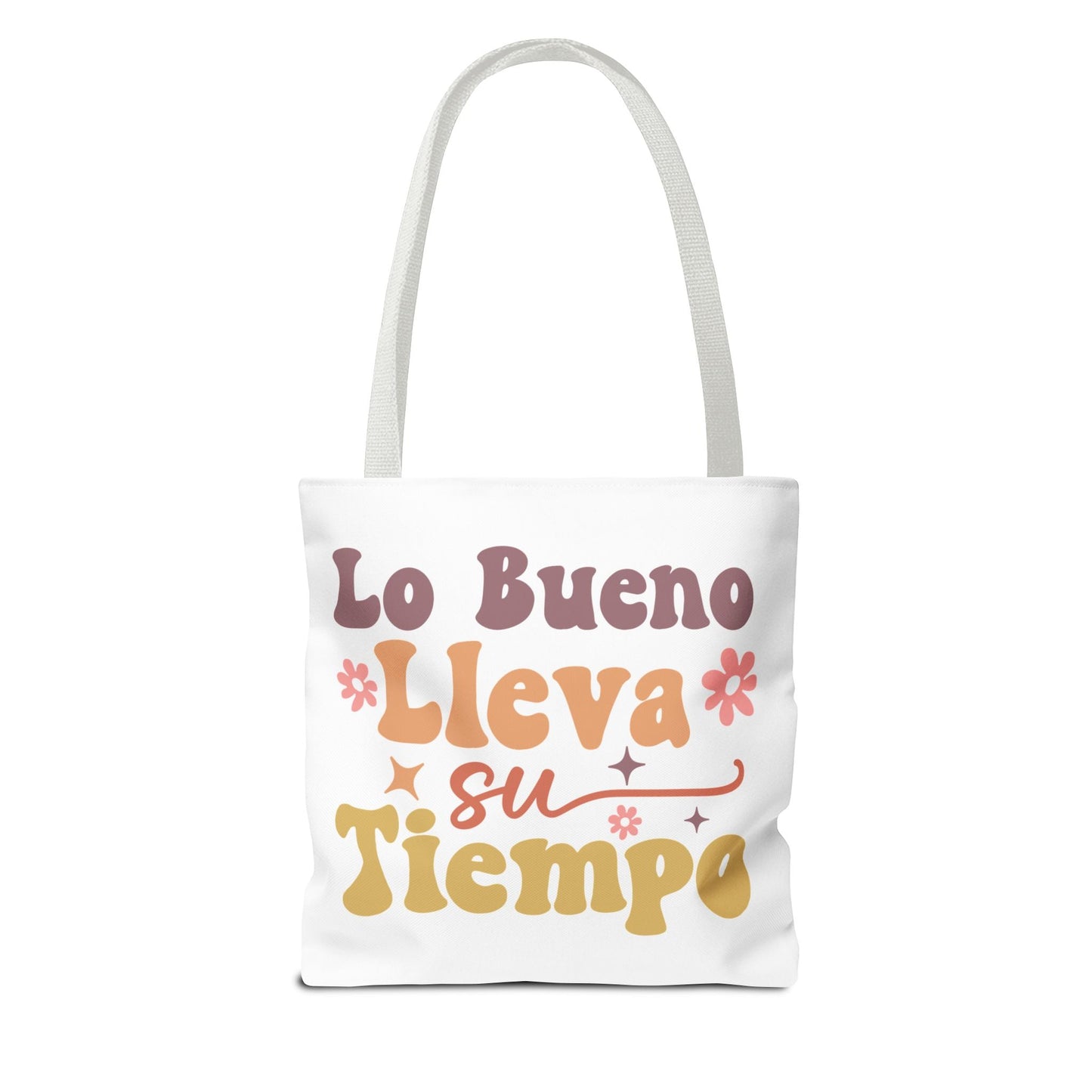 Lo Bueno Lleva Su Tiempo - Tote Bag - Auralma Store
