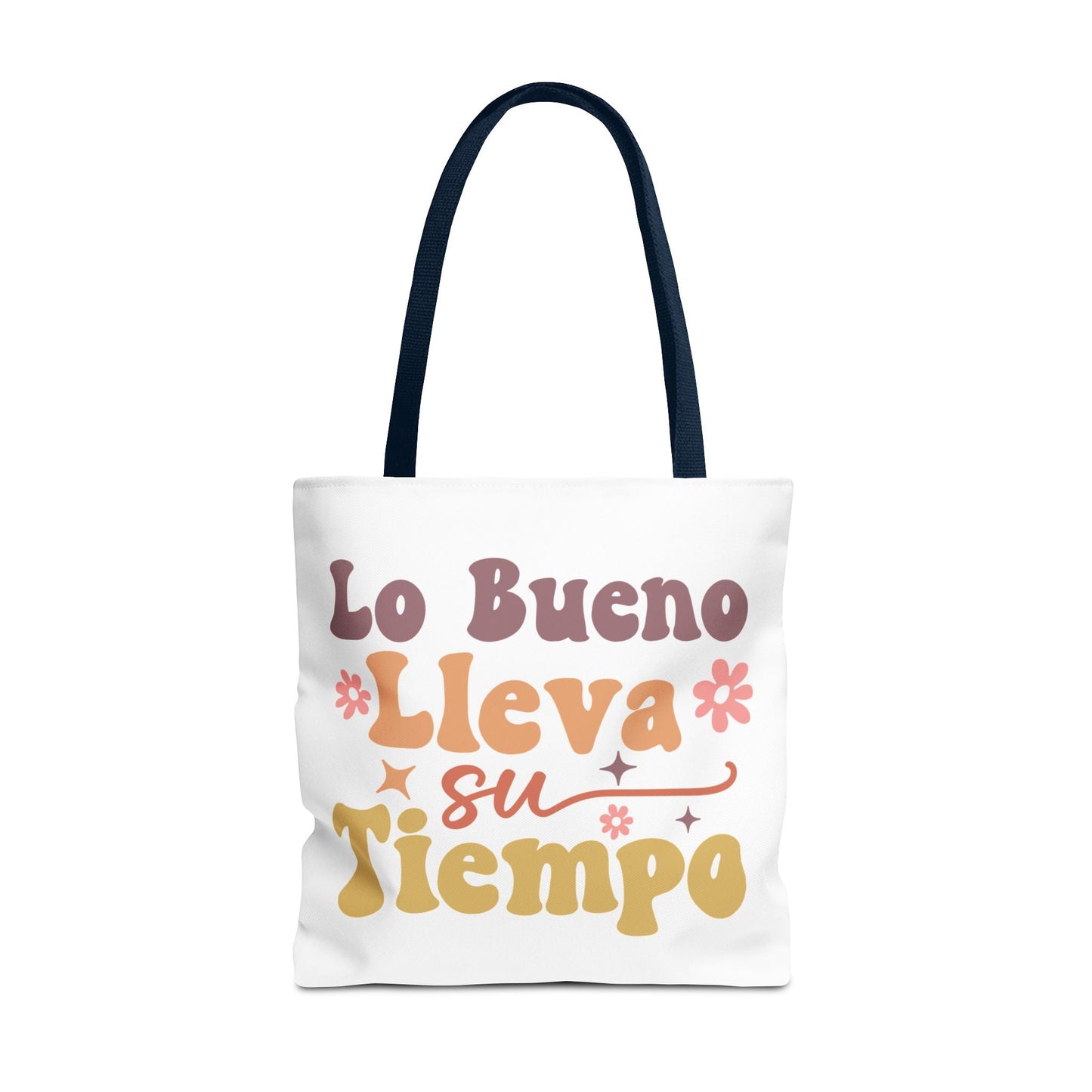 Lo Bueno Lleva Su Tiempo - Tote Bag - Auralma Store