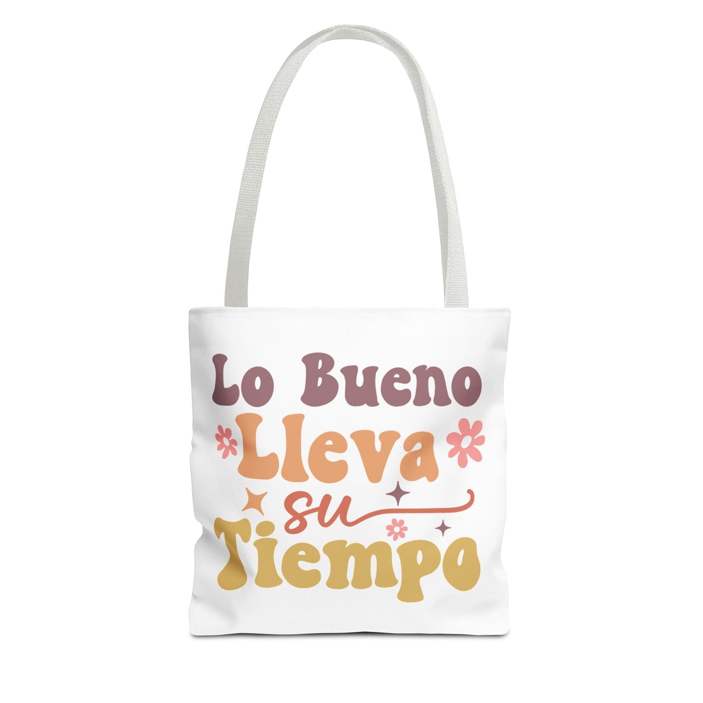 Lo Bueno Lleva Su Tiempo - Tote Bag - Auralma Store