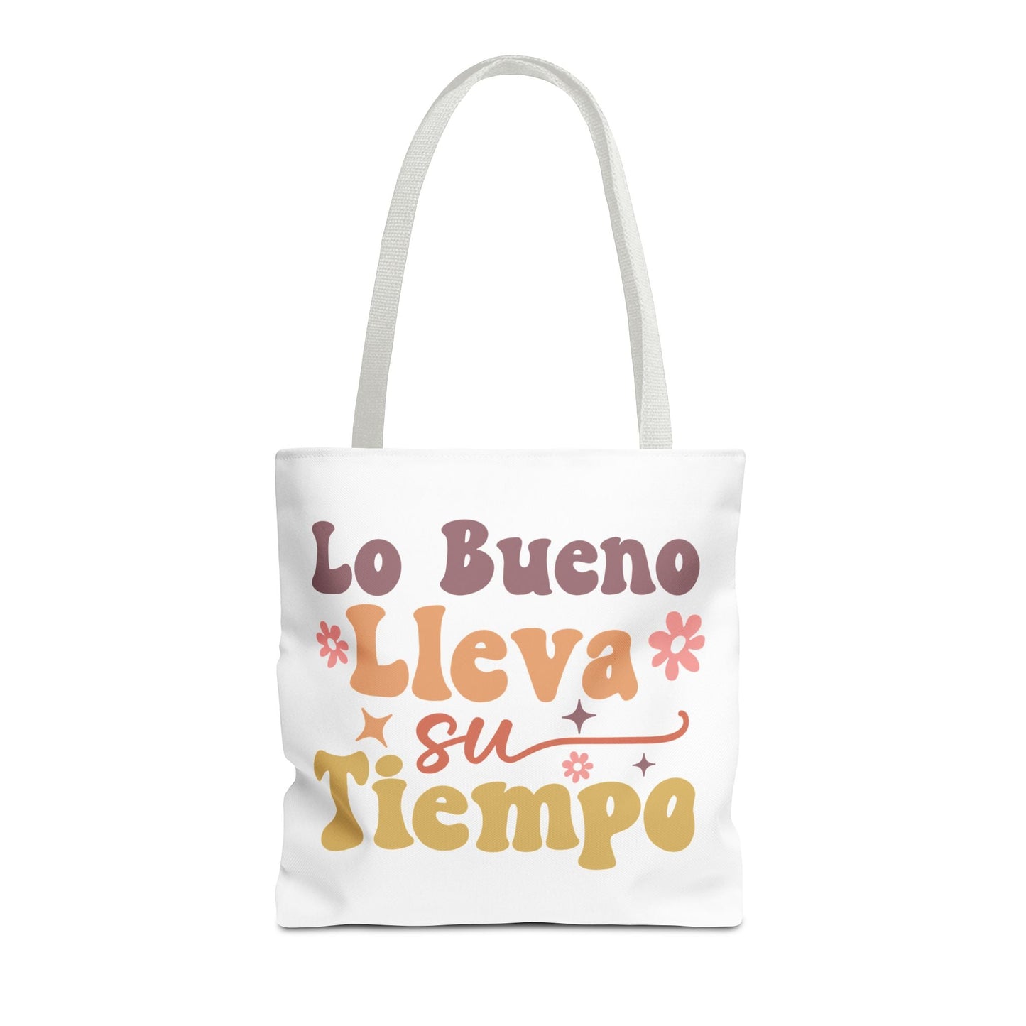 Lo Bueno Lleva Su Tiempo - Tote Bag - Auralma Store