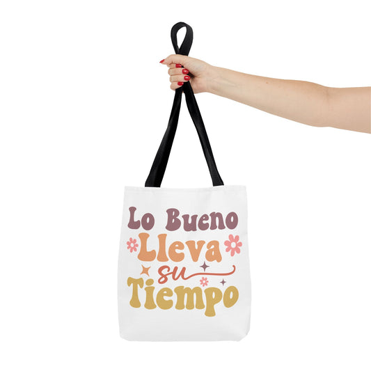 Lo Bueno Lleva Su Tiempo - Tote Bag - Auralma Store