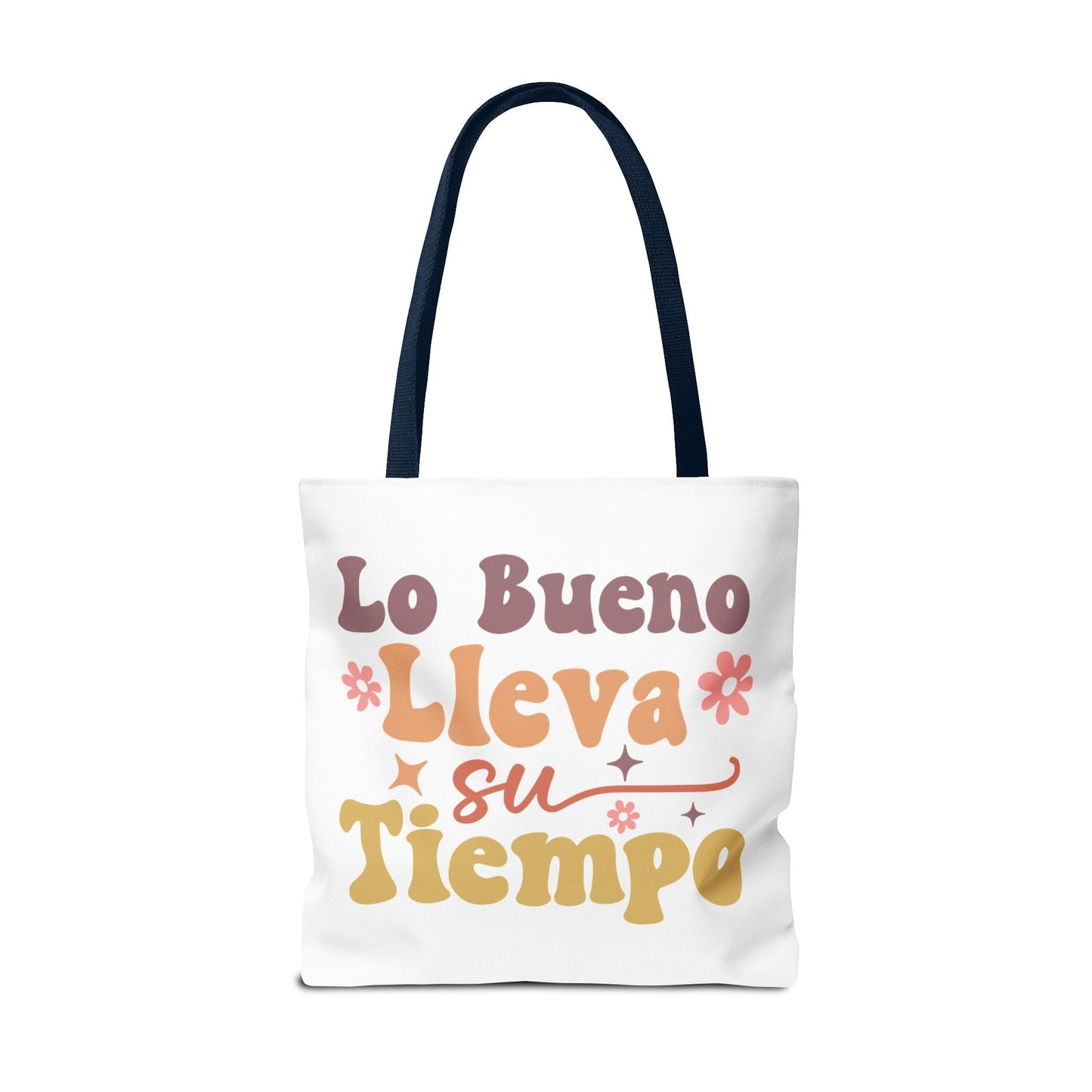 Lo Bueno Lleva Su Tiempo - Tote Bag - Auralma Store