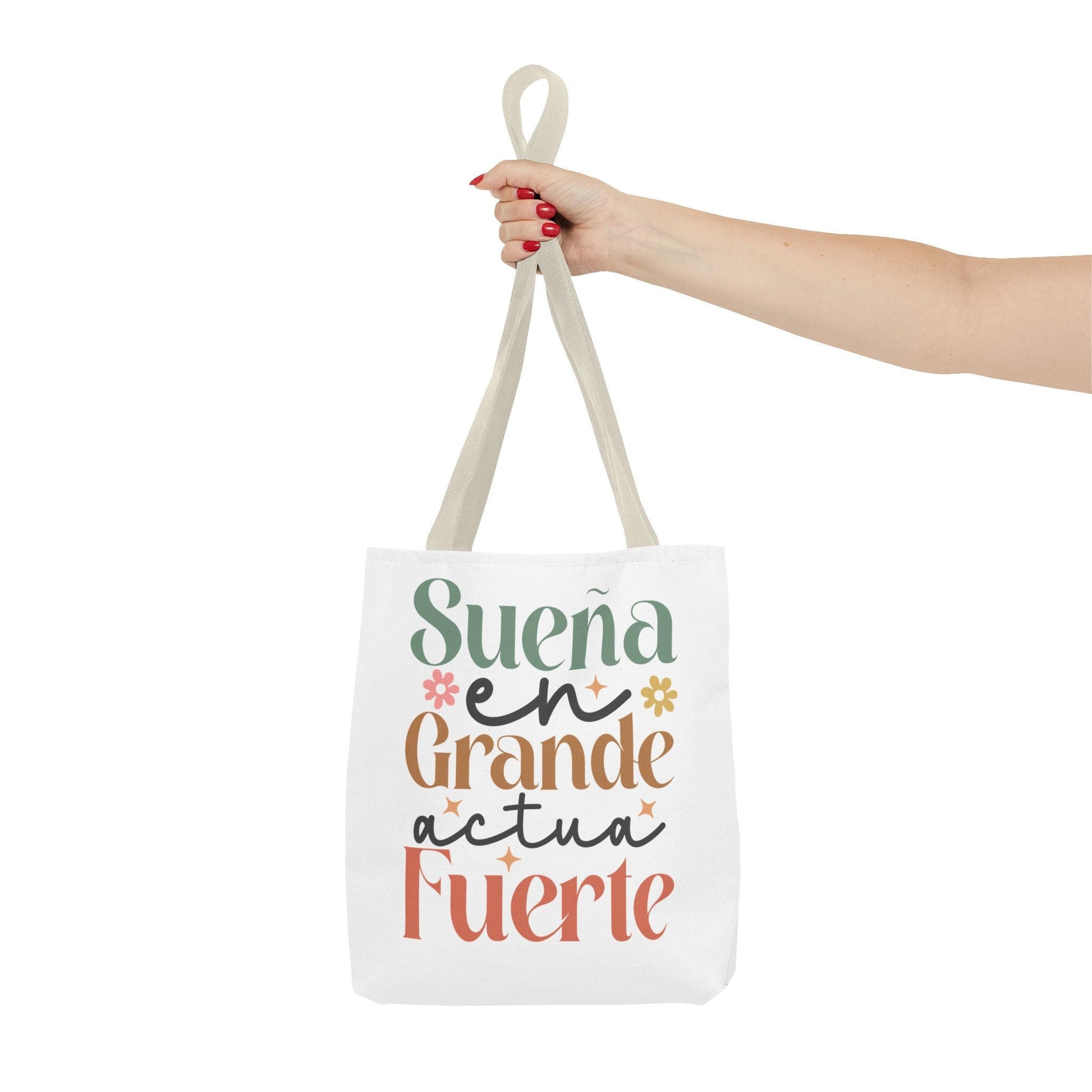 Sueña en Grande, Actúa Fuerte - Tote Bag - Auralma Store