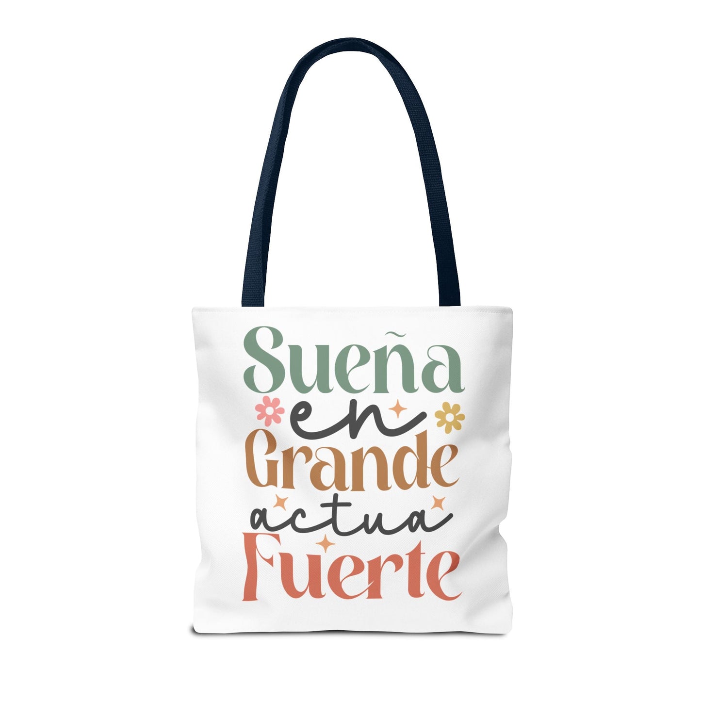 Sueña en Grande, Actúa Fuerte - Tote Bag - Auralma Store