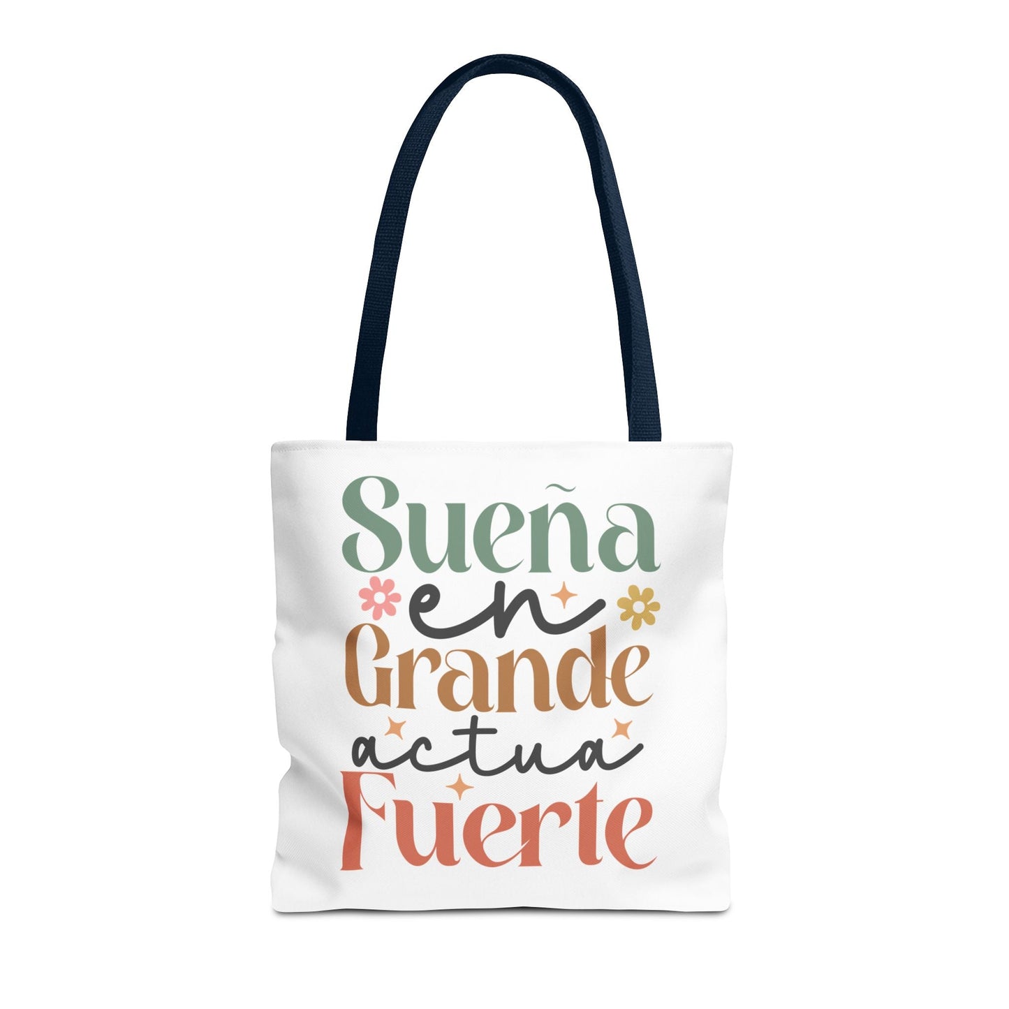 Sueña en Grande, Actúa Fuerte - Tote Bag - Auralma Store