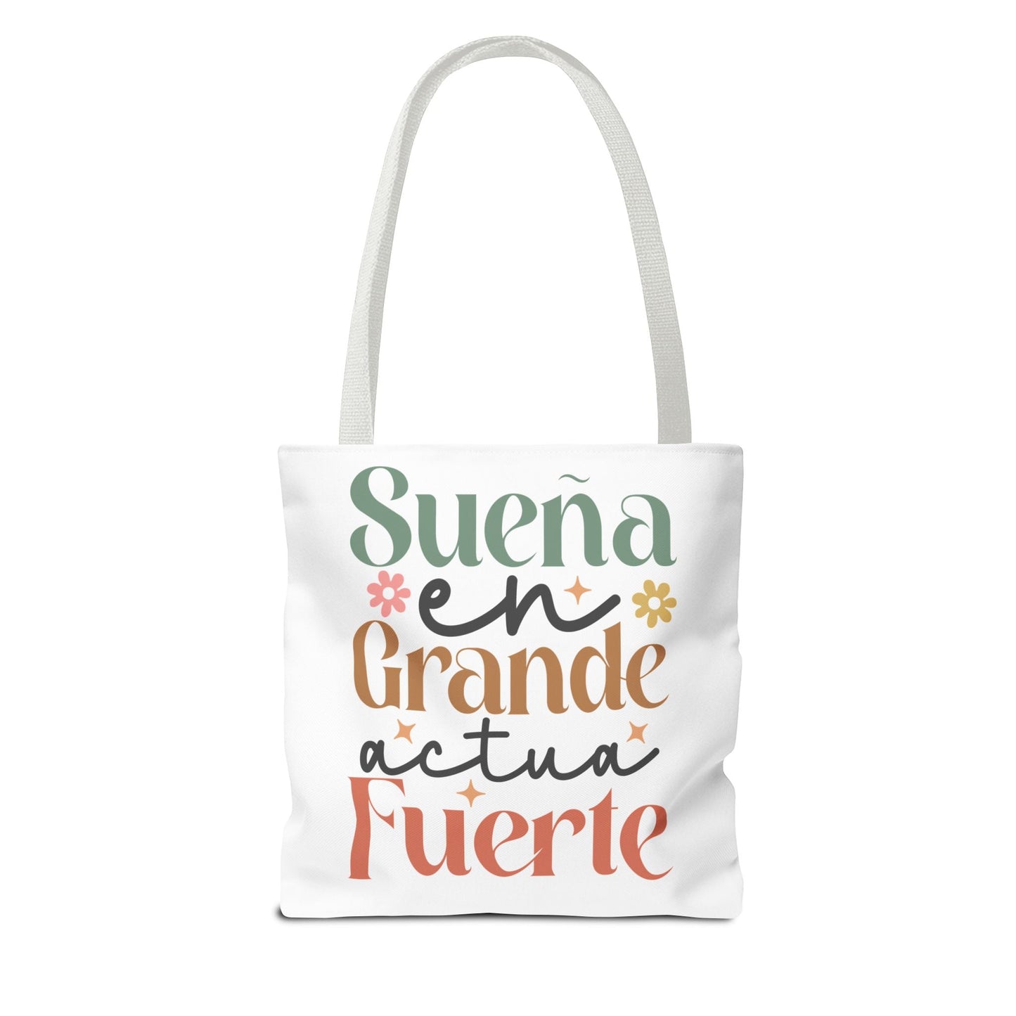 Sueña en Grande, Actúa Fuerte - Tote Bag - Auralma Store