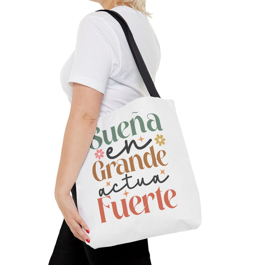 Sueña en Grande, Actúa Fuerte - Tote Bag - Auralma Store