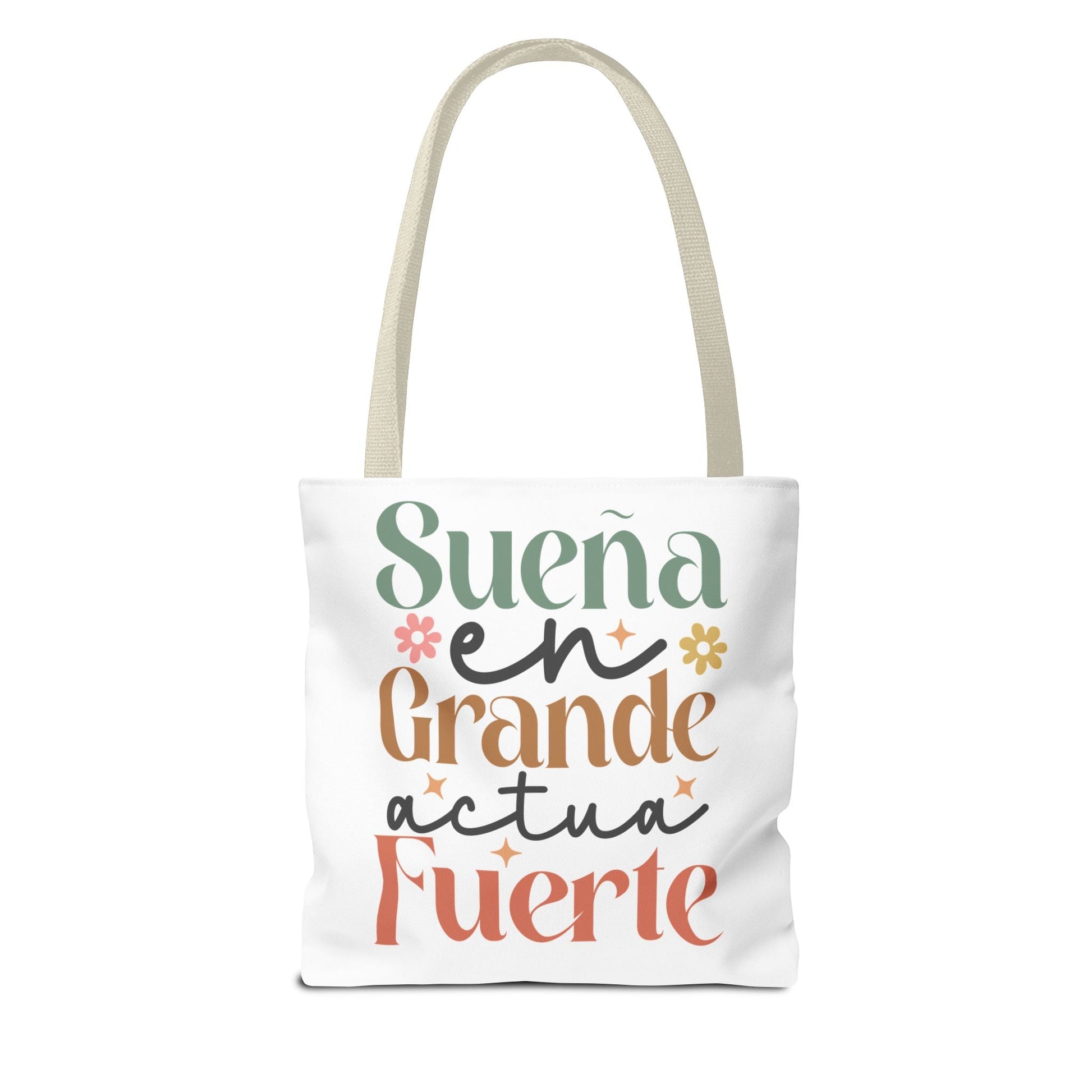 Sueña en Grande, Actúa Fuerte - Tote Bag - Auralma Store