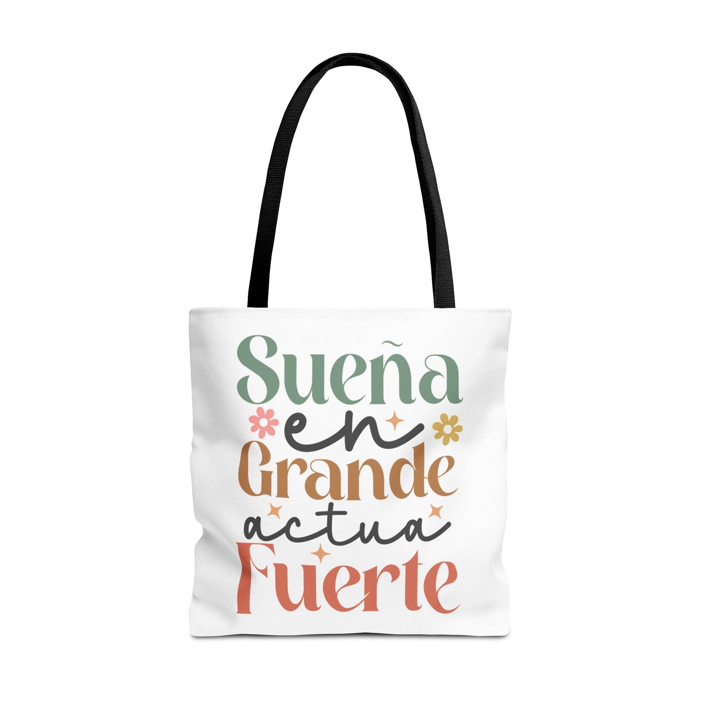 Sueña en Grande, Actúa Fuerte - Tote Bag - Auralma Store