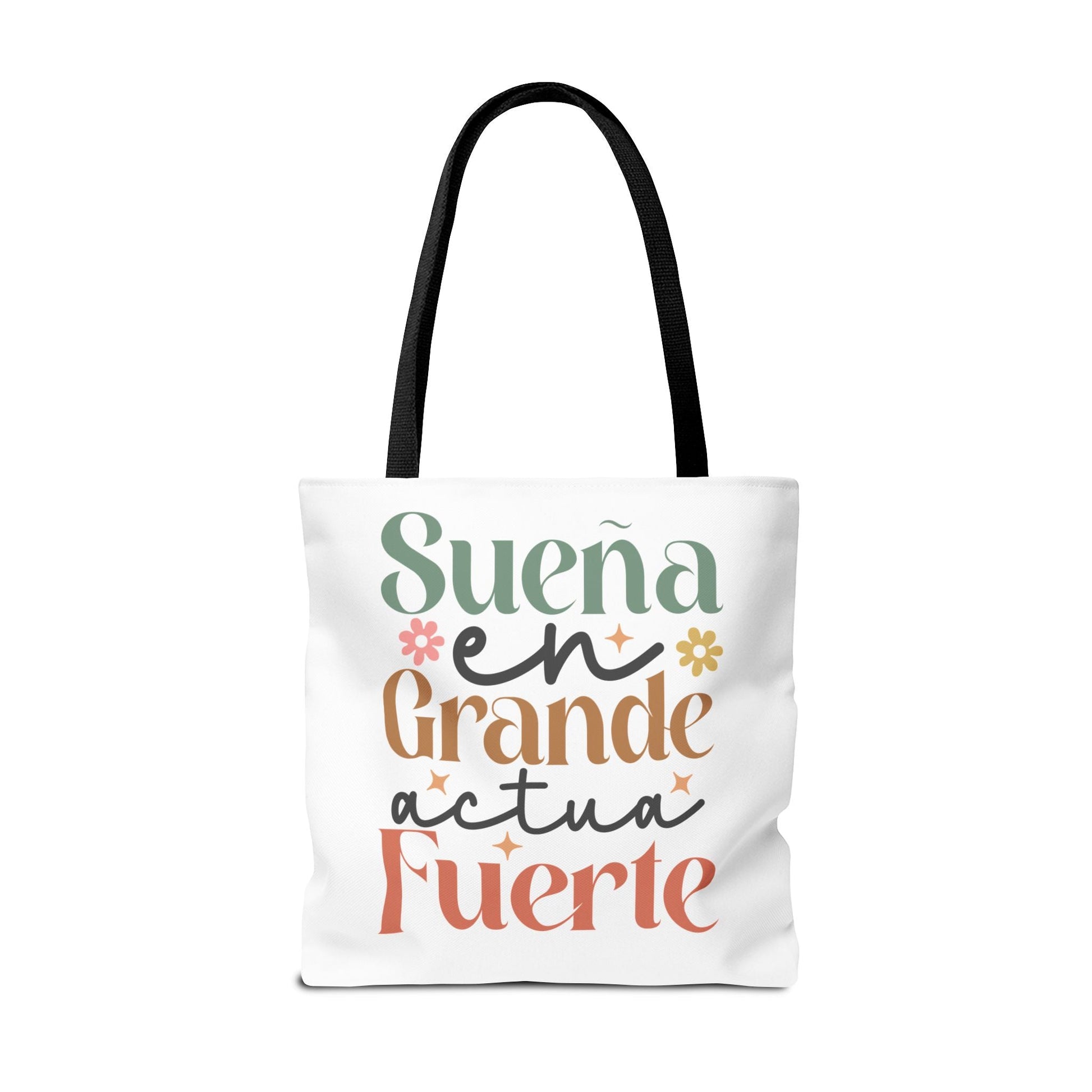 Sueña en Grande, Actúa Fuerte - Tote Bag - Auralma Store