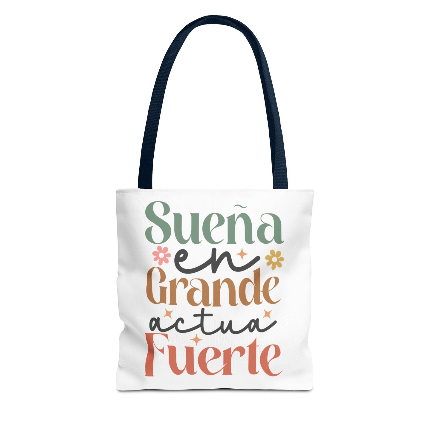 Sueña en Grande, Actúa Fuerte - Tote Bag - Auralma Store