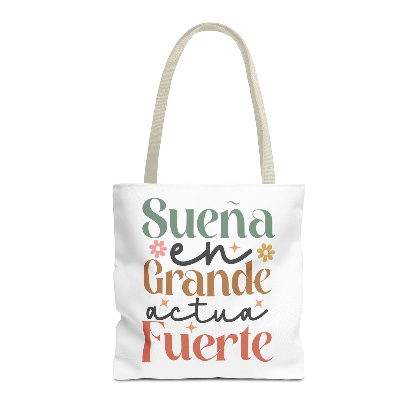 Sueña en Grande, Actúa Fuerte - Tote Bag - Auralma Store