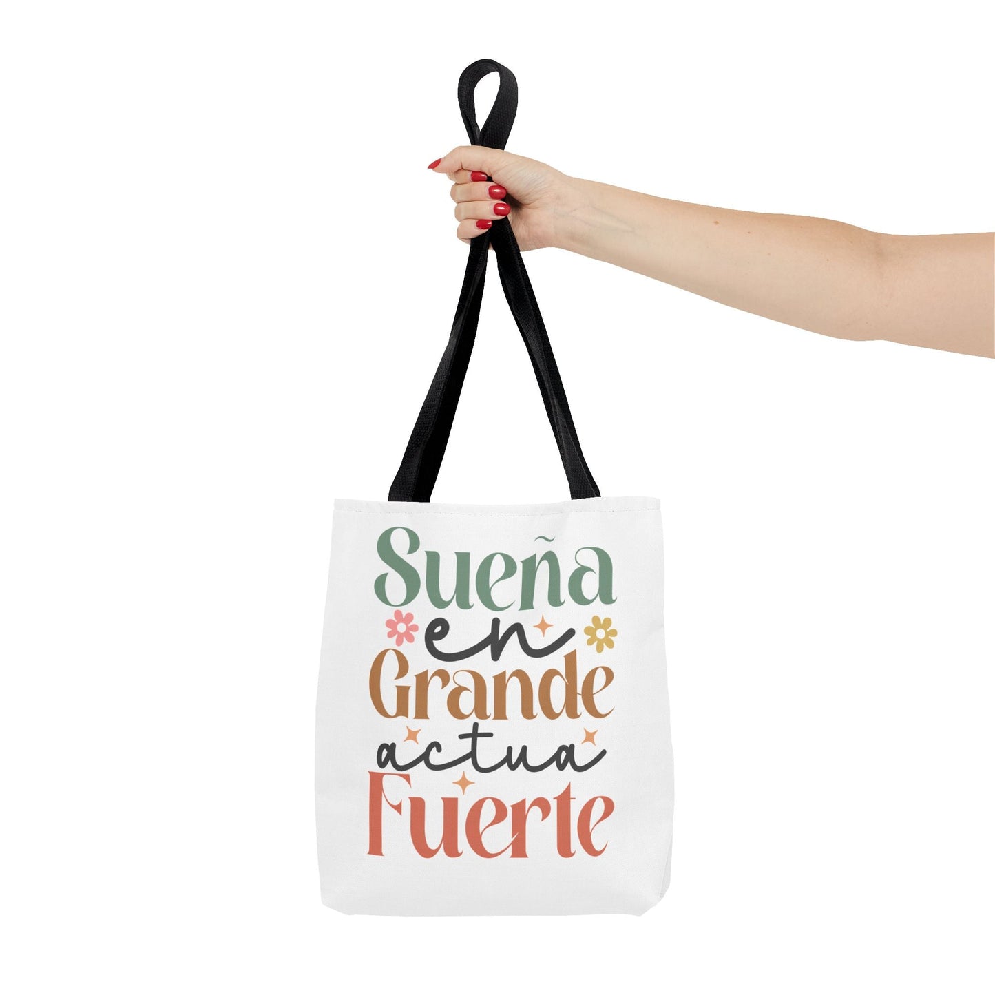 Sueña en Grande, Actúa Fuerte - Tote Bag - Auralma Store