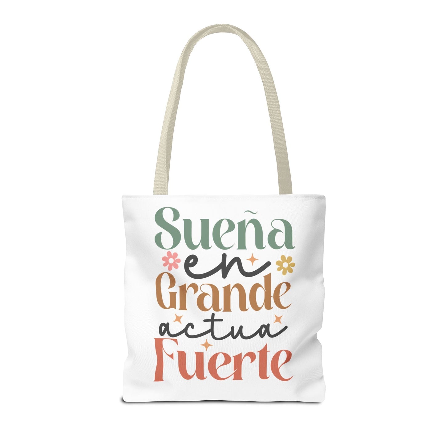 Sueña en Grande, Actúa Fuerte - Tote Bag - Auralma Store