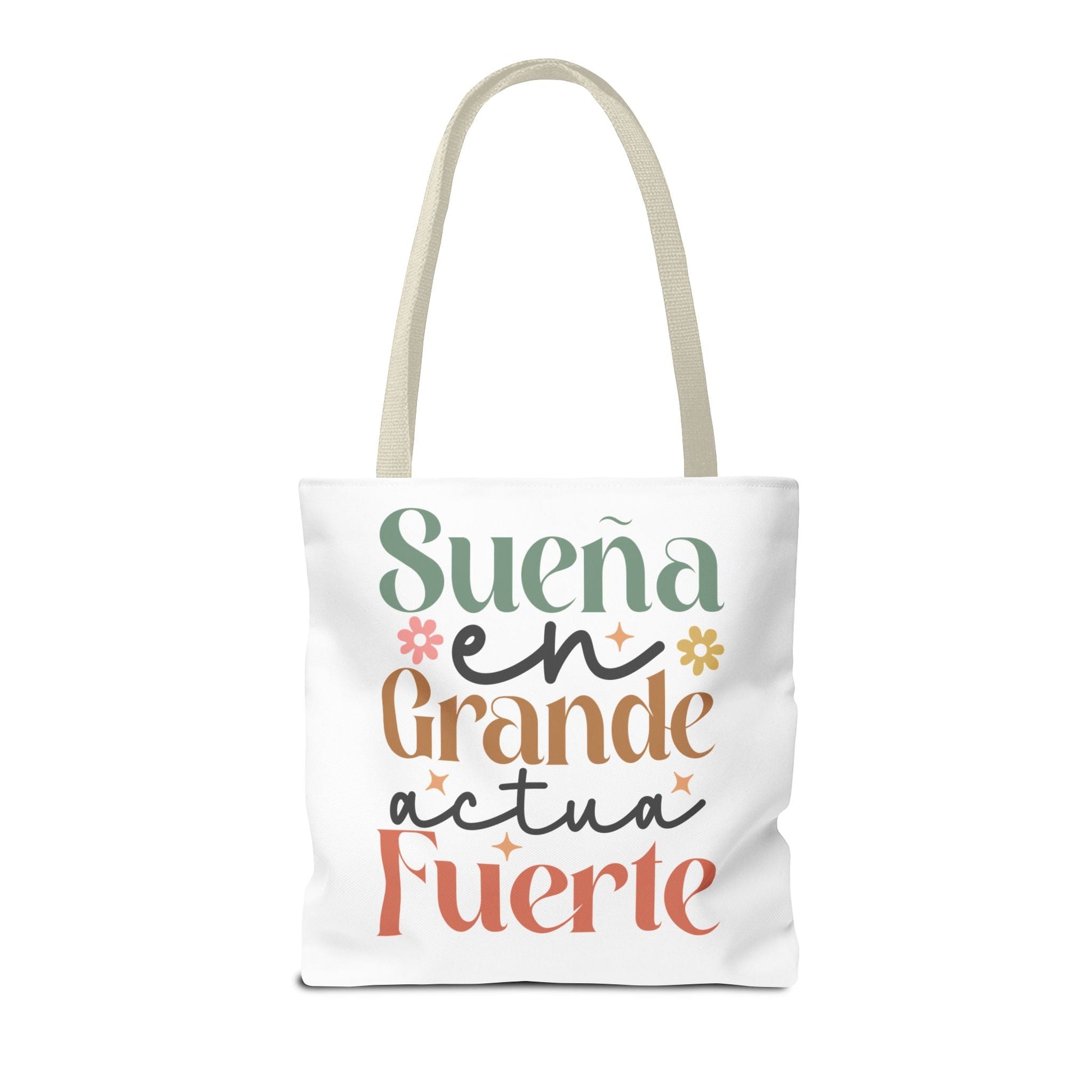 Sueña en Grande, Actúa Fuerte - Tote Bag - Auralma Store