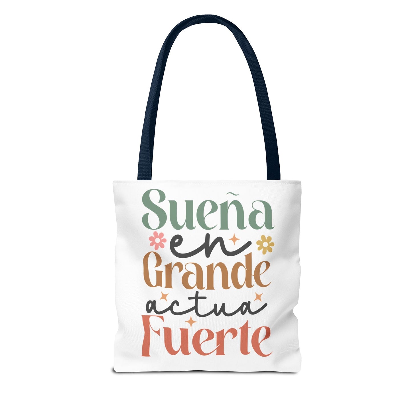 Sueña en Grande, Actúa Fuerte - Tote Bag - Auralma Store
